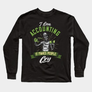 Accounting Funny Saying Accountant Gift Long Sleeve T-Shirt